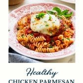 Healthy chicken parmesan with text title at the bottom.