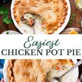 Long collage image of easiest chicken pot pie ever.