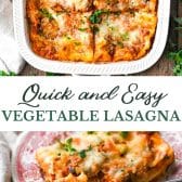 Long collage image of quick and easy vegetable lasagna recipe.