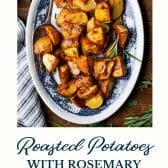 Roasted gold potatoes with rosemary and olive oil and text title at the bottom.
